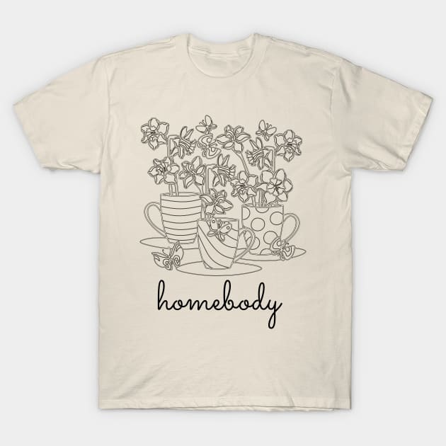 Homebody T-Shirt by Gifts of Recovery